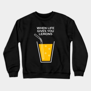 Funny Lemonade Idiom T-Shirt Crewneck Sweatshirt